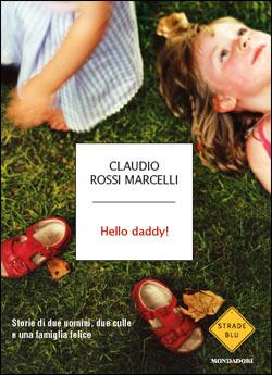 Hello daddy! ovvero quanto l'Italia è indietro sui diritti civili.