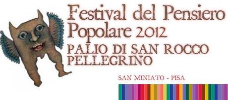 Festival del pensiero popolare - San miniato di Pisa
