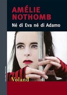 “Né di Eva né di Adamo” – Amélie Nothomb