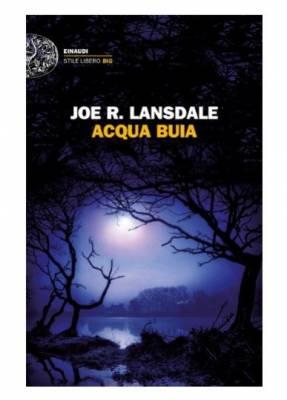 Acqua buia, Joe R. Lansdale