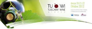 TU-WI 2012 TUSCANY WINE FIERA DEL VINO DI TOSCANA. AREZZO 20-22 OTTOBRE 2012