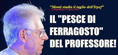 Mario Monti e 'il pesce' di... Ferragosto!