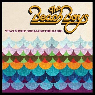 Beach Boys – That’s Why God Made The Radio