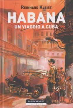 Habana: un viaggio a Cuba (Kleist)