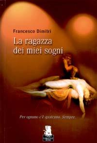 [Recensione] La ragazza dei miei sogni di Francesco Dimitri