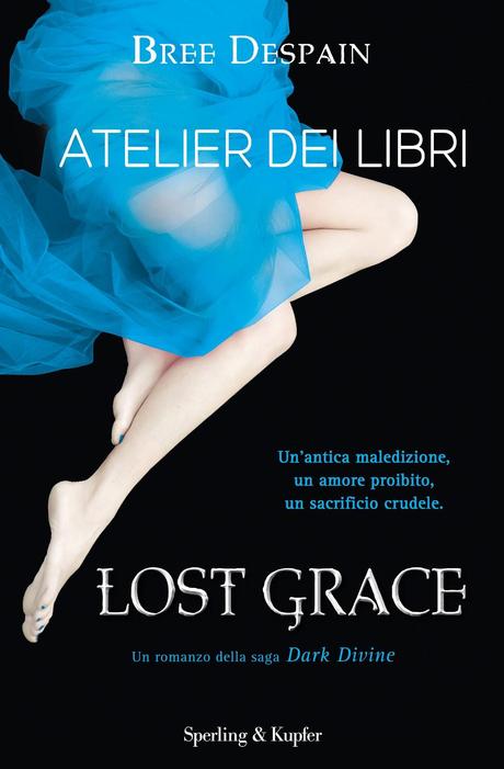 Anteprima, Lost Grace di Bree Despain. Ritorna la meravigliosa serie paranormal romance Dark Divine