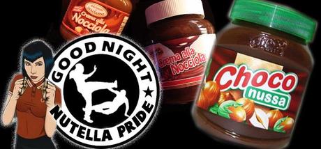 Good Night, Nutella Pride!