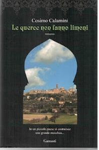 I LIBRI DEGLI ALTRI n.12: Cronache di ordinaria provincia. Cosimo Calamini, “Le querce non fanno limoni”