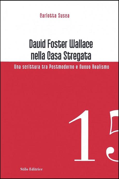 una immagine di Copia di Copertina di David Foster Wallace nella Casa Stregata Stilo Editrice 2012 620x933 su David Foster Wallace nella Casa Stregata: la Fine è il mio Inizio
