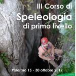 III Corso di Speleologia di primo livello della Scuola di Speleologia di Palermo