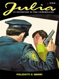 Julia  #168 – Poliziotti e sbirri (Berardi, Calza, Michelazzo)