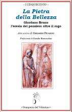 'La pietra della Bellezza. Giordano Bruno e l’eresia del pensiero oltre il rogo'