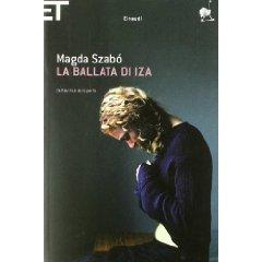 Magda Szabò, La ballata di Iza