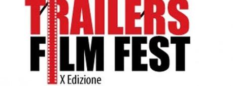 Trailers Filmfest - Nuove anteprime e numerosi incontri