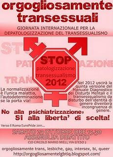 2012 STOP PATOLOGIZZAZIONE TRANSESSUALISMO:Orgogliosamente Transessuali - No alla psichiatrizzazione, Sì alla libertà di scelta.