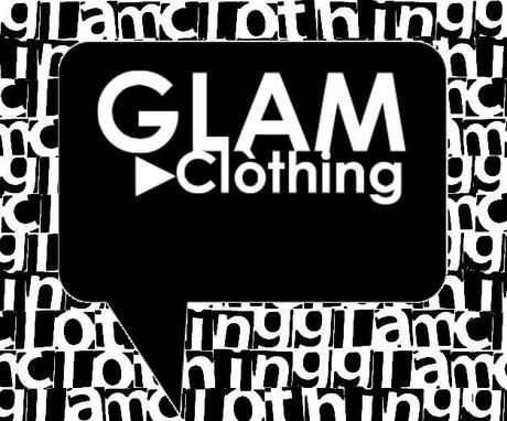 Glam Clòthing!