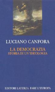Democrazia liberale e schiavitù. Luciano Canfora, “La democrazia. Storia di una ideologia”