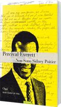 “Non Sono Sidney Poitier” di Percival Everett