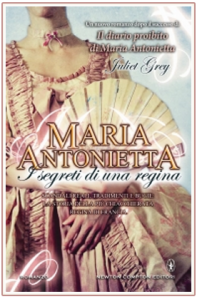 Maria Antonietta: quasi terminata l’attesa per il secondo romanzo di Juliet Grey