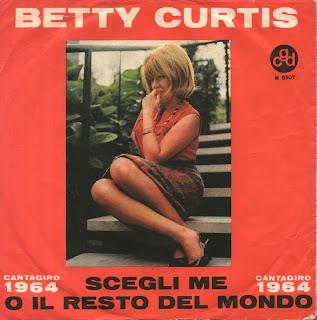 BETTY CURTIS - SCEGLI ME (o il resto del mondo)/MI FA PIACERE (1964)