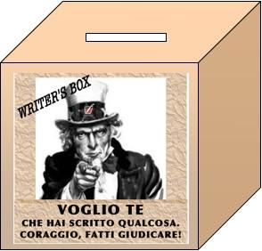 WRITER'S BOX > VOGLIO TE, CON QUELLO CHE HAI SCRITTO