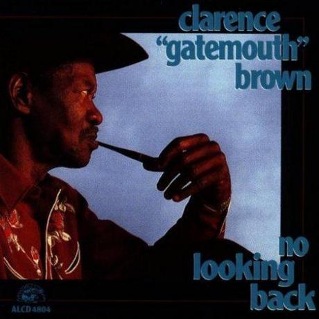 Clarence “Gatemouth” Brown – No Looking Back (1992)