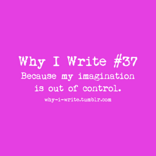 Why I Write #2