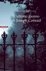 L’ultimo giorno di Joseph Conrad