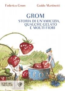 Amicizia, qualche gelato e molti fiori. Ecco Il segreto di GROM