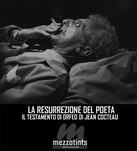 La Resurrezione del Poeta: Il Testamento di Orfeo di Jean Cocteau