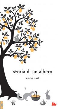 121011_storiadiunalbero emilie vast - storia di un albero