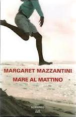 Le letture di Emy - Recensione: “Mare al mattino” di Margaret Mazzantini