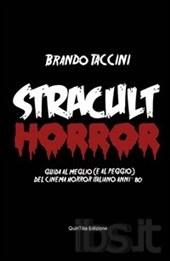 Intervista a Brando Taccini, autore di “Stracult horror”