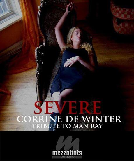 Severe: Corrine De Winter - Tribute to Man Ray