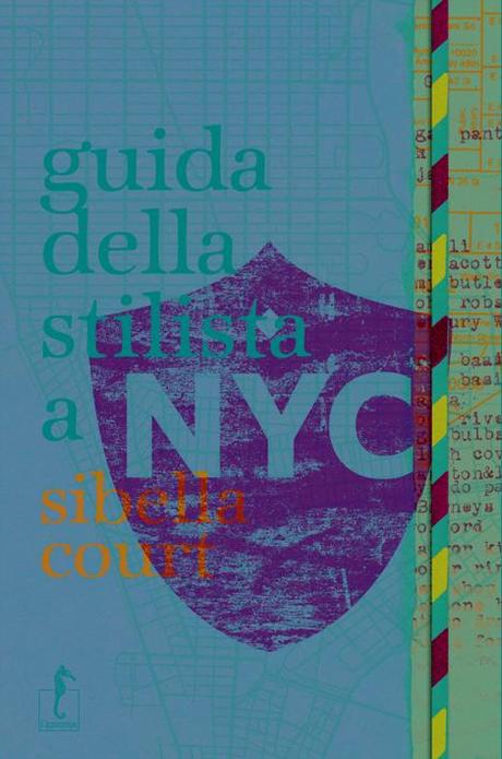 Guida della stilista a NYC, di Sibella Court