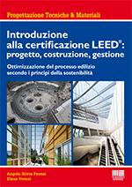 Libro Introduzione alla certificazione LEED®: progetto, costruzione, gestione