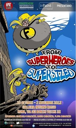 Fat Lab presenta: “From SuperHeroes to SuperSized – Dai SuperEroi ai SuperCiccioni”