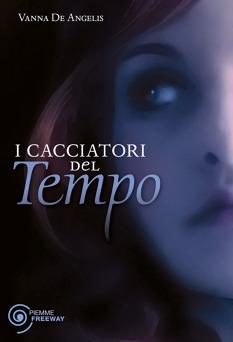 Vanna De Angelis - I Cacciatori Del Tempo Vanna De Angelis - I Cacciatori Del Tempo