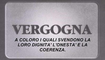 ESISTONO UOMINI SENZA DIGNITA' ONESTA' E COERENZA?SI... ESISTONO!