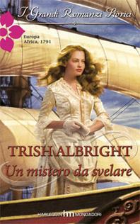 Un Mistero da Svelare di Trish Albright