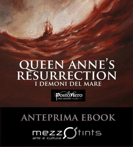 Queen Anne's Resurrection - I Demoni del Mare: Anteprima eBook
