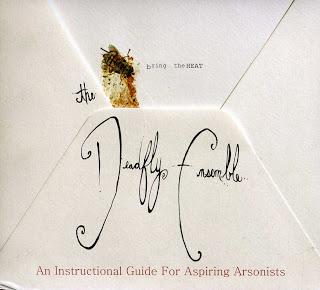 The Deadfly Ensemble - An Instructional Guide For Aspiring Arsonists