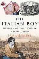 The Italian boy: Sarah Wise e i trafugatori di cadaveri