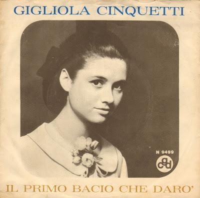 GIGLIOLA CINQUETTI - IL PRIMO BACIO CHE DARO'/NON È NIENTE, LASCIAMI STARE (1964)