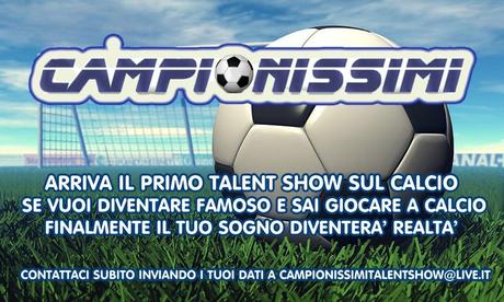 CAMPIONISSIMI NUOVI REALITY SHOW SUL CALCIO