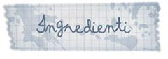 Ingredienti Ingredienti