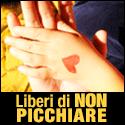 LIBERI DI NON PICCHIARE