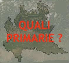 Lombardia: primarie vere, primarie civiche o il solito vecchio trucco della politica politicante