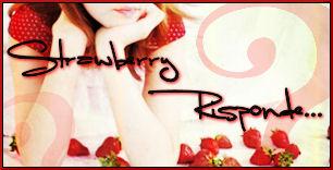 Strawberry risponde #6