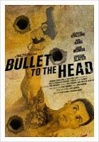 Bullet to the Head - Walter Hill bullet to the head